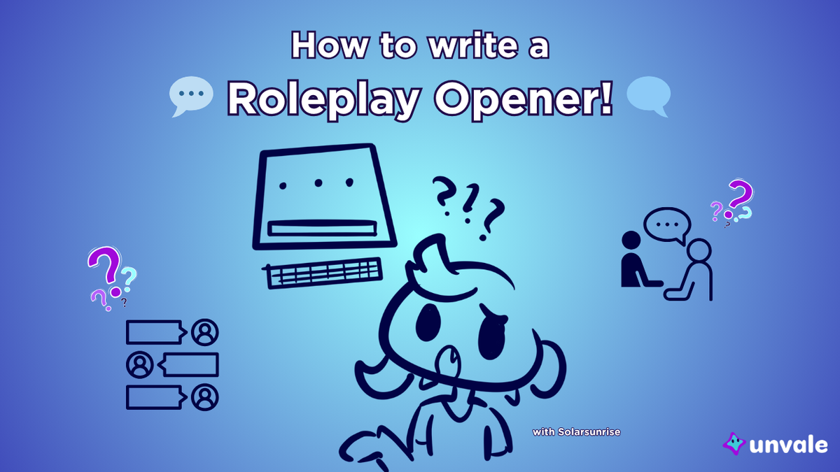 Light and regular blue gradient background. Text reads "How to write a Roleplay Opener!". A doodle of Solar looking very puzzle at a chat screen.