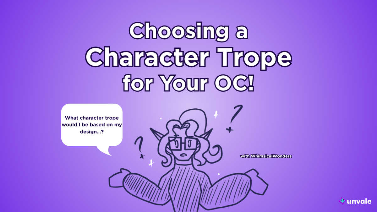 alt="Light and regular purple gradient background. Text reads "Choosing a Character Trope for Your OC!". A doodle of Whimsy thinking on what her trope is.