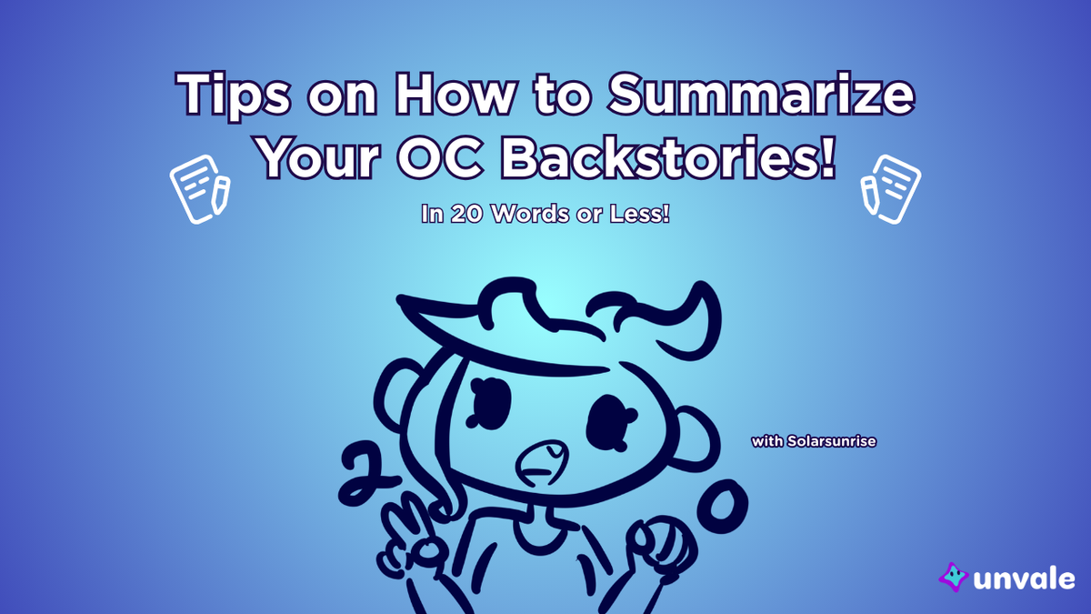 Light and regular blue gradient background. Text reads "Tips on How to Summarize your OC Backstories In 20 Words or Less!". A doodle of Solar making a 2 and 0 with her hands.