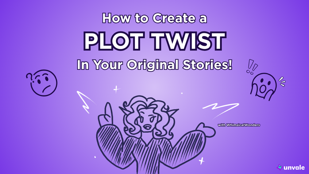 Light and regular purple gradient background. Text reads "How to Create a PLOT TWIST In Your Original Stories". A doodle of Whimsy surrounded by puzzled/shocked expressions