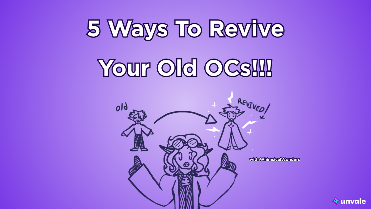 Light and regular purple gradient background. Text reads "5 Ways To Revive Your Old OCs!!!". A doodle of Whimsy showing the before and after of an old OC now revived!