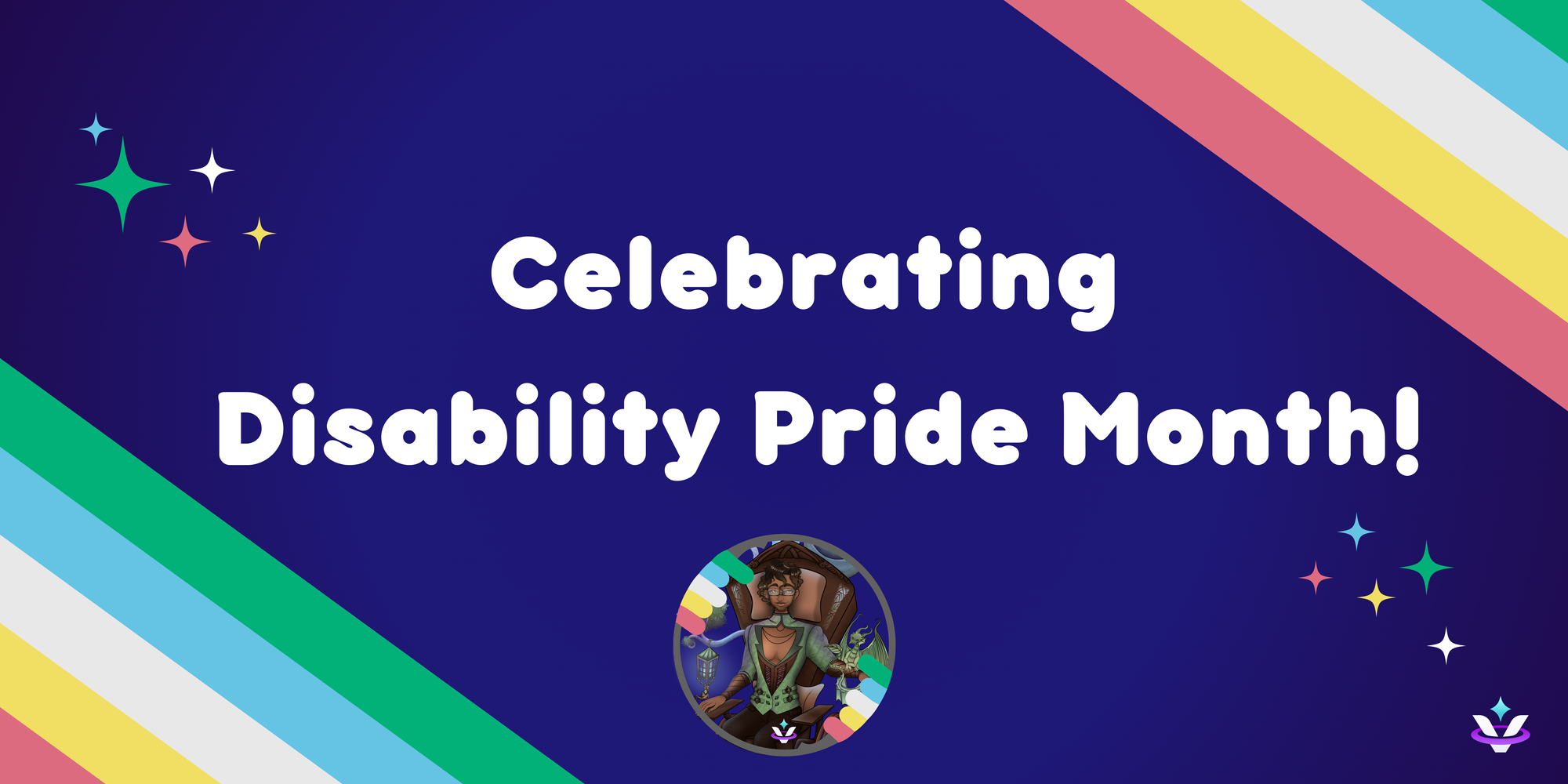 A dark blue banner with sparkles on the left and right sides. The text reads "Celebrating Disability Pride Month!"