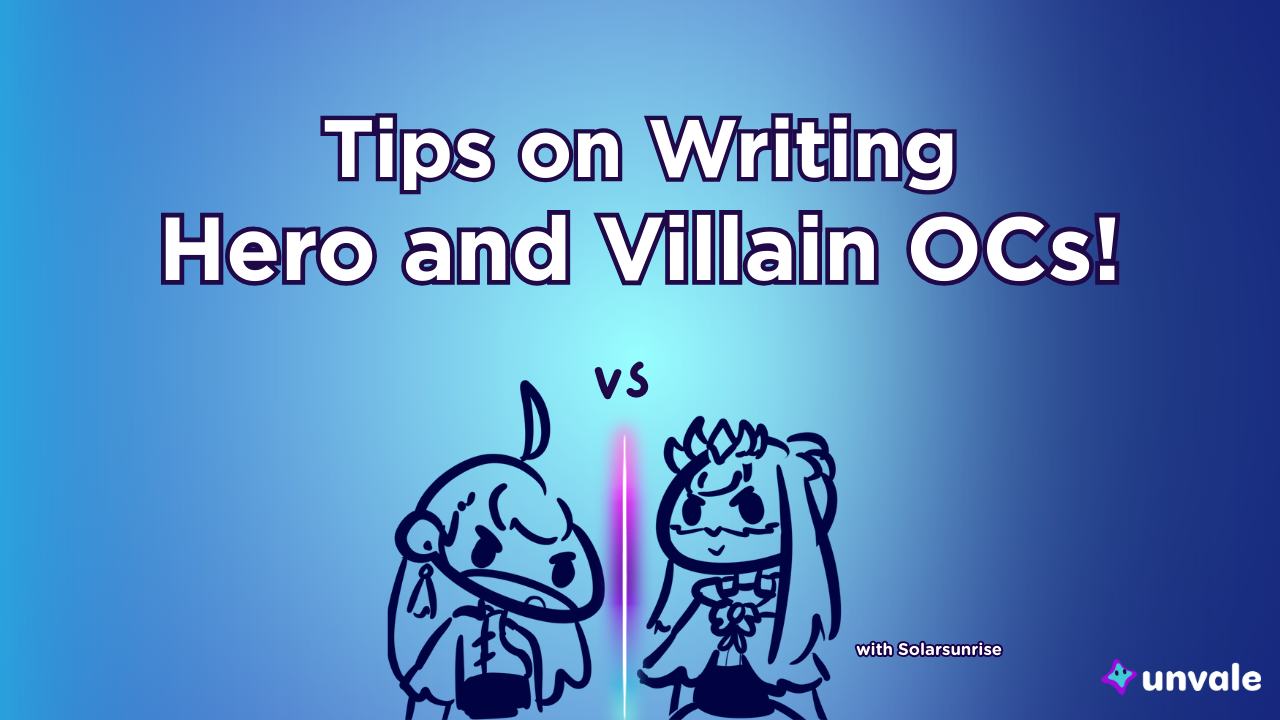Light and regular blue gradient background. Text reads "Tips on Writing Hero and Villain OCs!". A doodle of a hero and villain preparing to face off in battle.