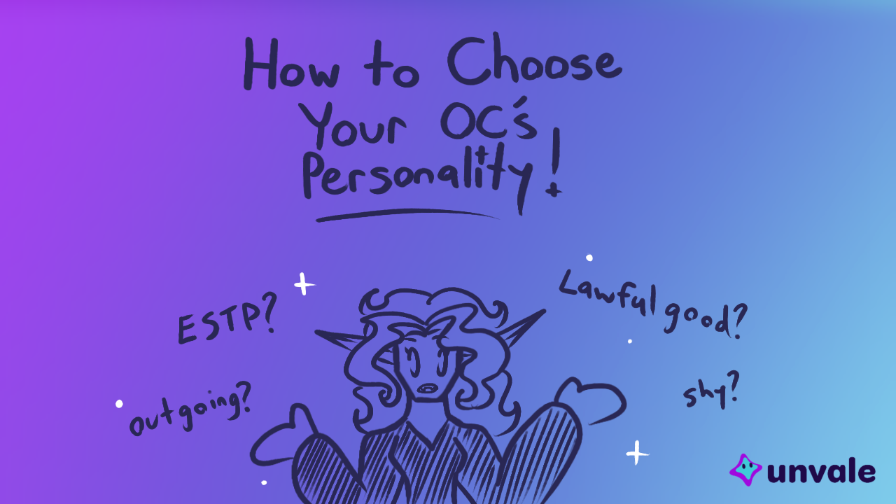There’s lots of different ways to choose your OC’s personality!
