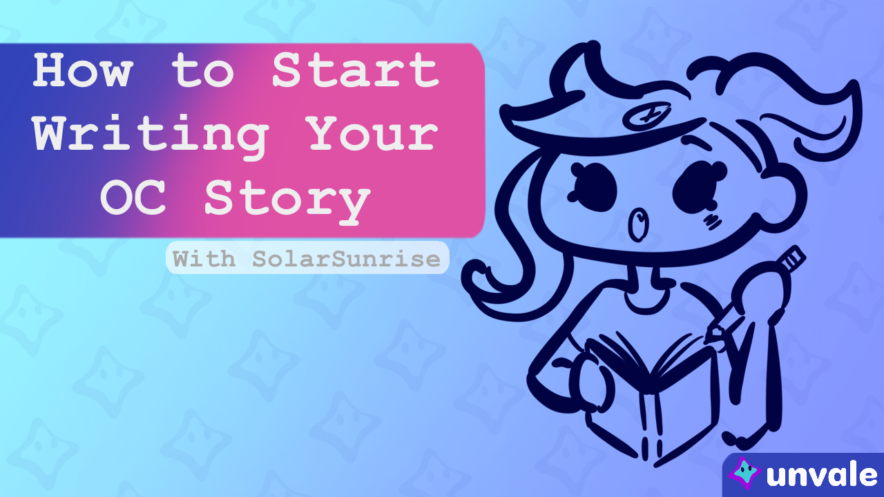 How to Start Writing Your OC Story with Solar Sunrise