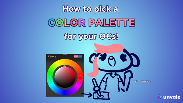 Light and regular blue gradient background. Text reads "How to pick a COLOR PALETTE for your OCs!". A doodle of Solar picking a hair color from a color wheel..