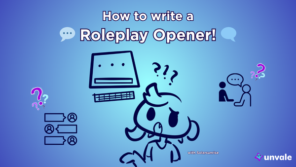 Light and regular blue gradient background. Text reads "How to write a Roleplay Opener!". A doodle of Solar looking very puzzle at a chat screen.