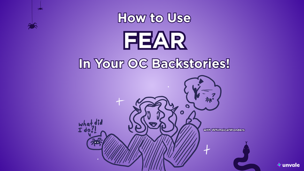 Light and dark purple gradient background. Text reads "How to use FEAR In Your OC Backstories. A doodle of Whimsy holding an itty bitty spider.