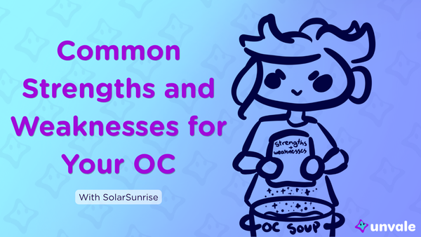 Light and regular blue gradient background. Text reads "Common Strengths and Weakness to Give your OCs!". A doodle of Solar mixing up a pot of OC soup.