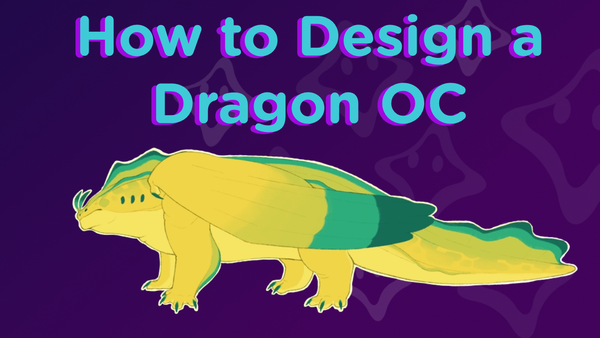 Image depicts a yellow and green dragon underneath the text "How to Design a Dragon OC."