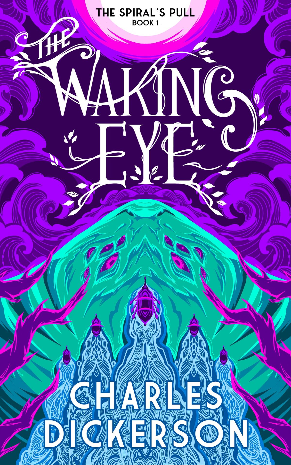 The Waking Eye by Charles Dickerson