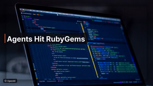 OpenAI Agents Hit RubyGems Months Before Hugging Face Feature Image