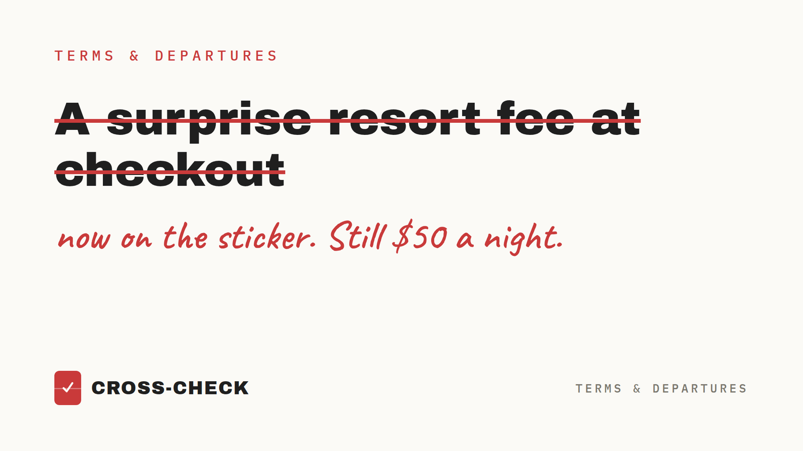 The resort fee didn't die. It moved upstream.