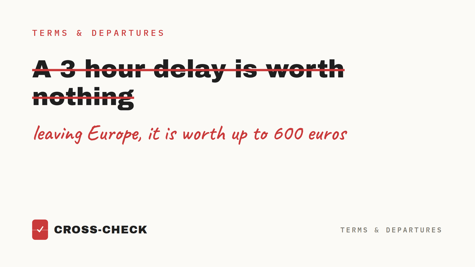 Europe owes American flyers up to 600 euros for a delay. The US owes you nothing.