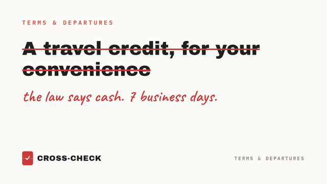 Your airline owes you cash, not a voucher. It's been the law since 2024.