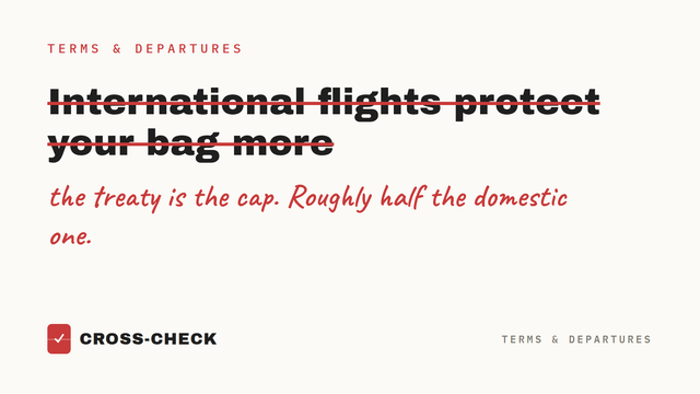 Your bag is better protected on a domestic flight than an international one