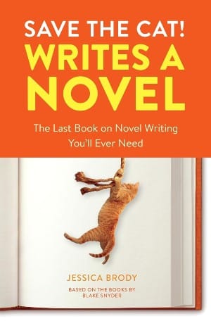 Cover of Save the Cat Writes a Novel: The last book on novel writing you'll ever need by Jessica Brody based on the books by Blake Snyder. White and yellow text on an orange background, under that an orage cat clings to a rope superimposed on a blank page. 
