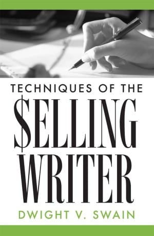 Cover of Techniques fo the Selling Writer. Black and green text on white background. Top a hand holds a pen to a page in black and white.