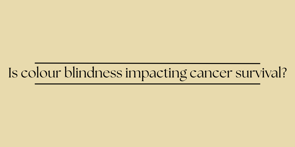 Is colour blindness impacting cancer survival?