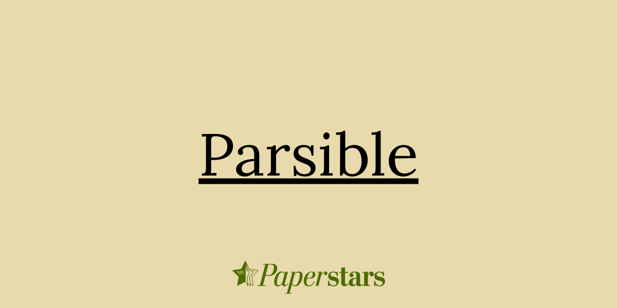Parsible