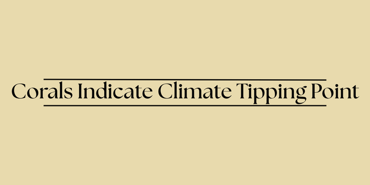 Corals Indicate Climate Tipping Point