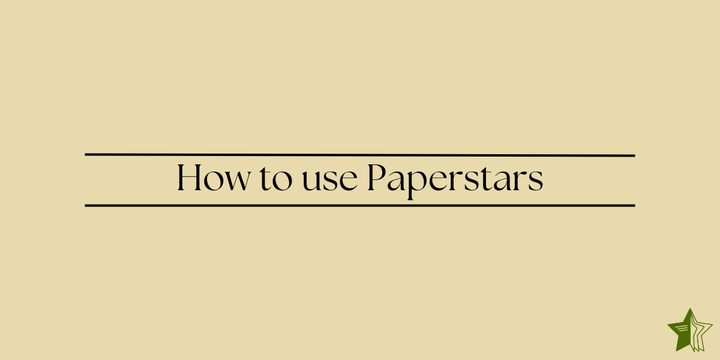 How to use Paperstars