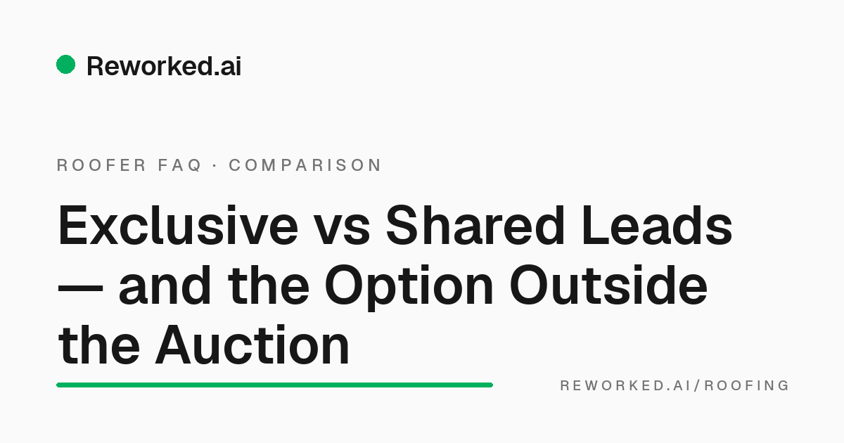 Exclusive vs shared roofing leads: what's the real difference?