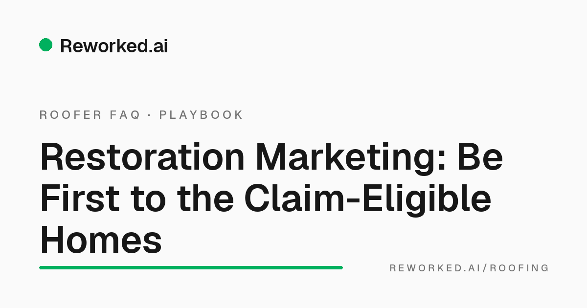 Insurance restoration marketing: finding claim-eligible homes first
