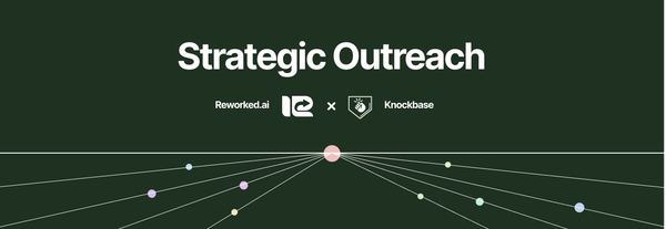 Strategic Outreach: Reworked.ai × Knockbase User Guide
