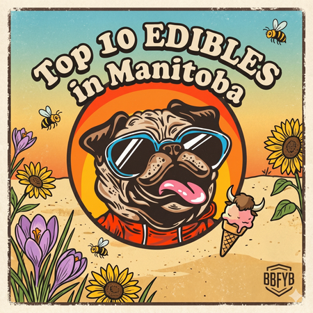 Manitoba’s Best-Selling Edibles - May 24-30, 2026