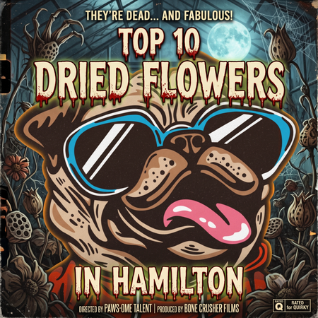 Hamilton’s Best-Selling Dried Flower - May 31-June 6, 2026