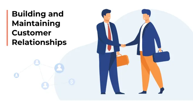 Best Practices for Building and Maintaining Customer Relationships