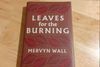 Leaves for the Burning, Reviewed