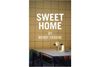 Sweet Home, Reviewed
