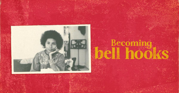 What I Learned from bell hooks