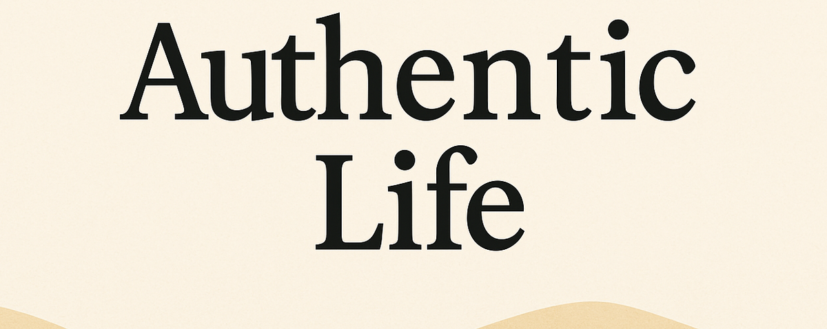 We want to help you live more authentically.