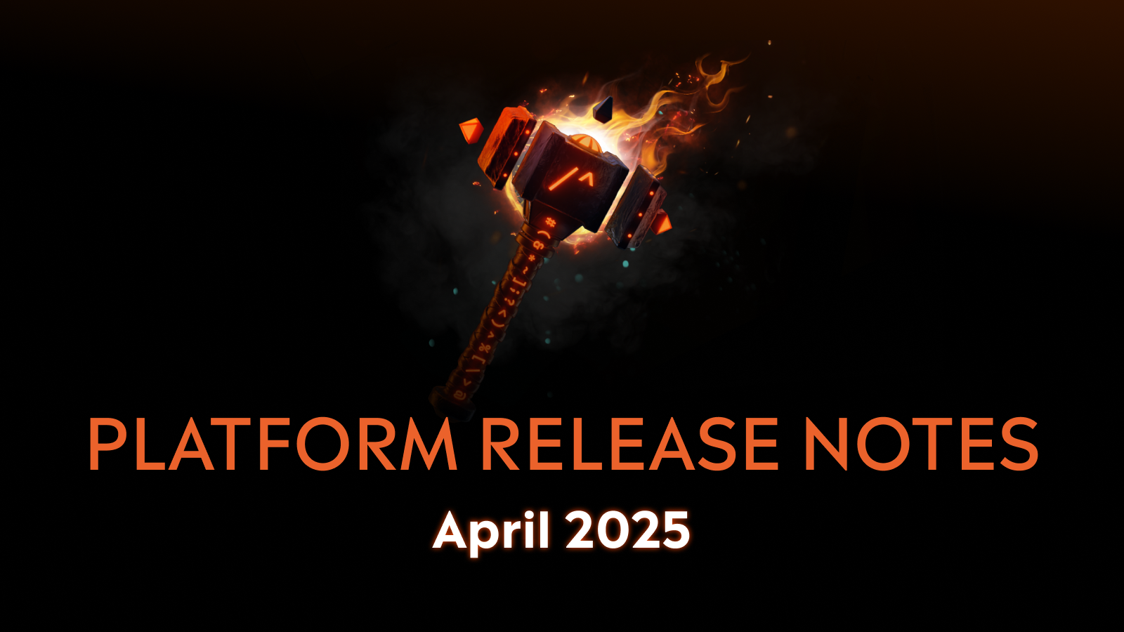 Platform Release Notes - April