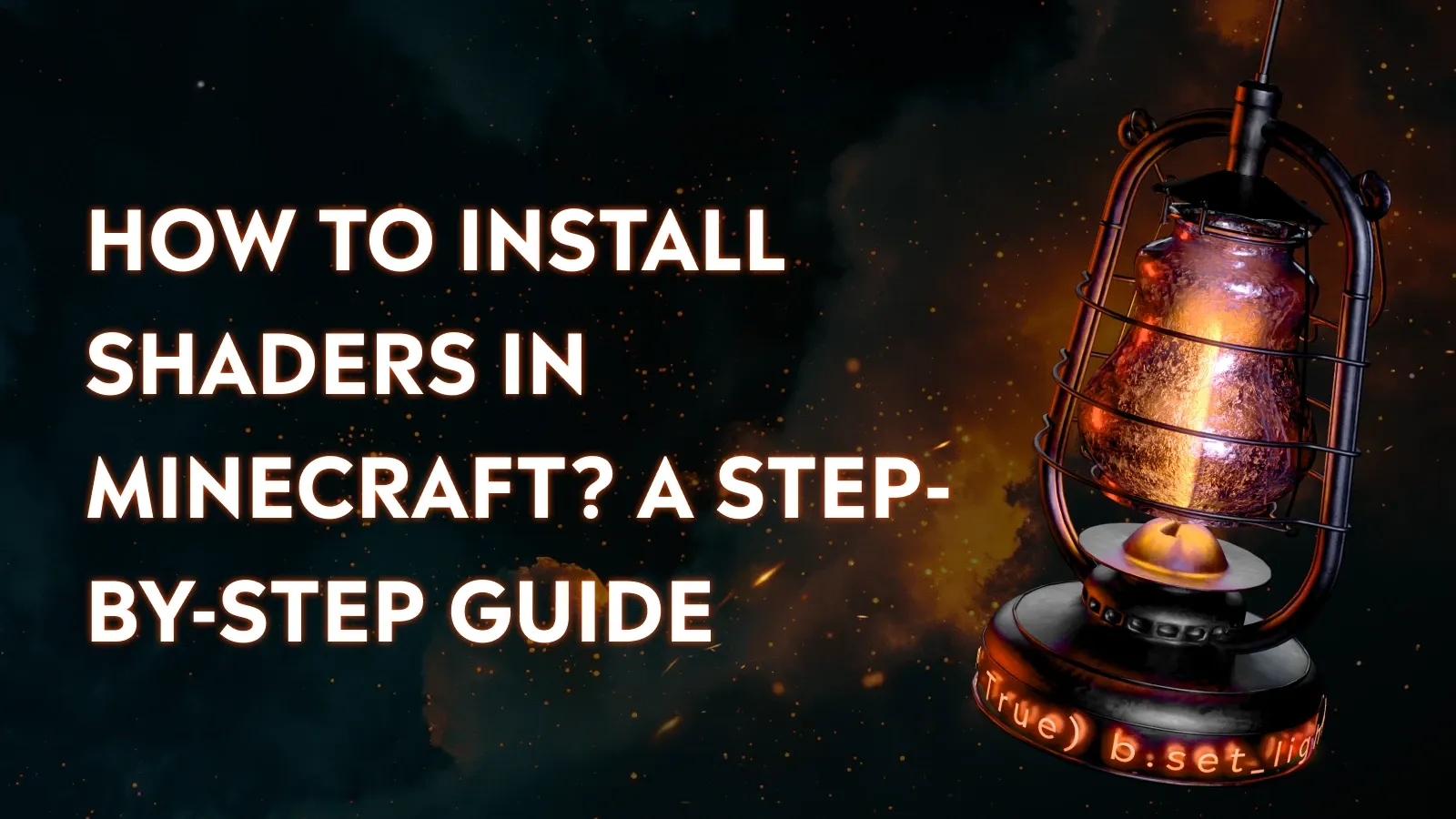 How to Install Shaders in Minecraft? A Step-by-Step Guide