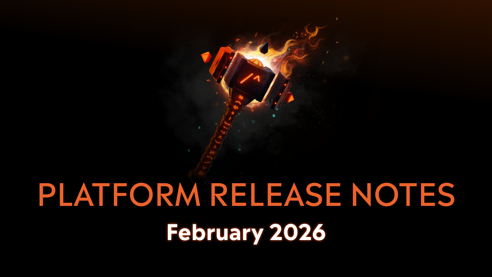 Platform Release Notes - February