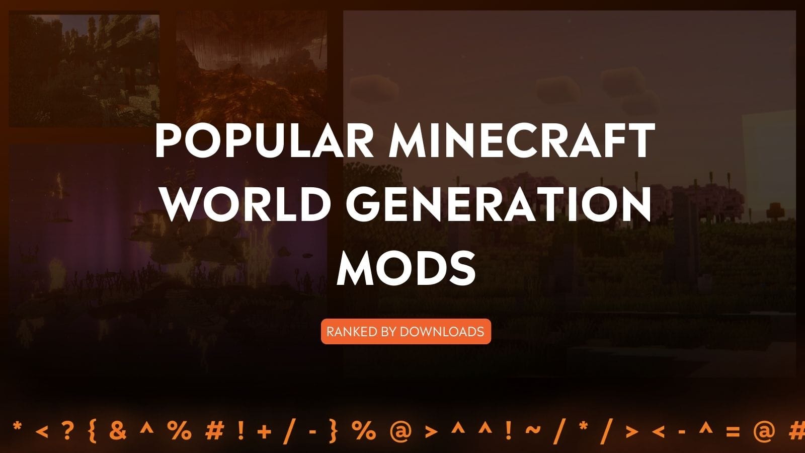 Top 19 Minecraft World Generation Mods by Community Downloads
