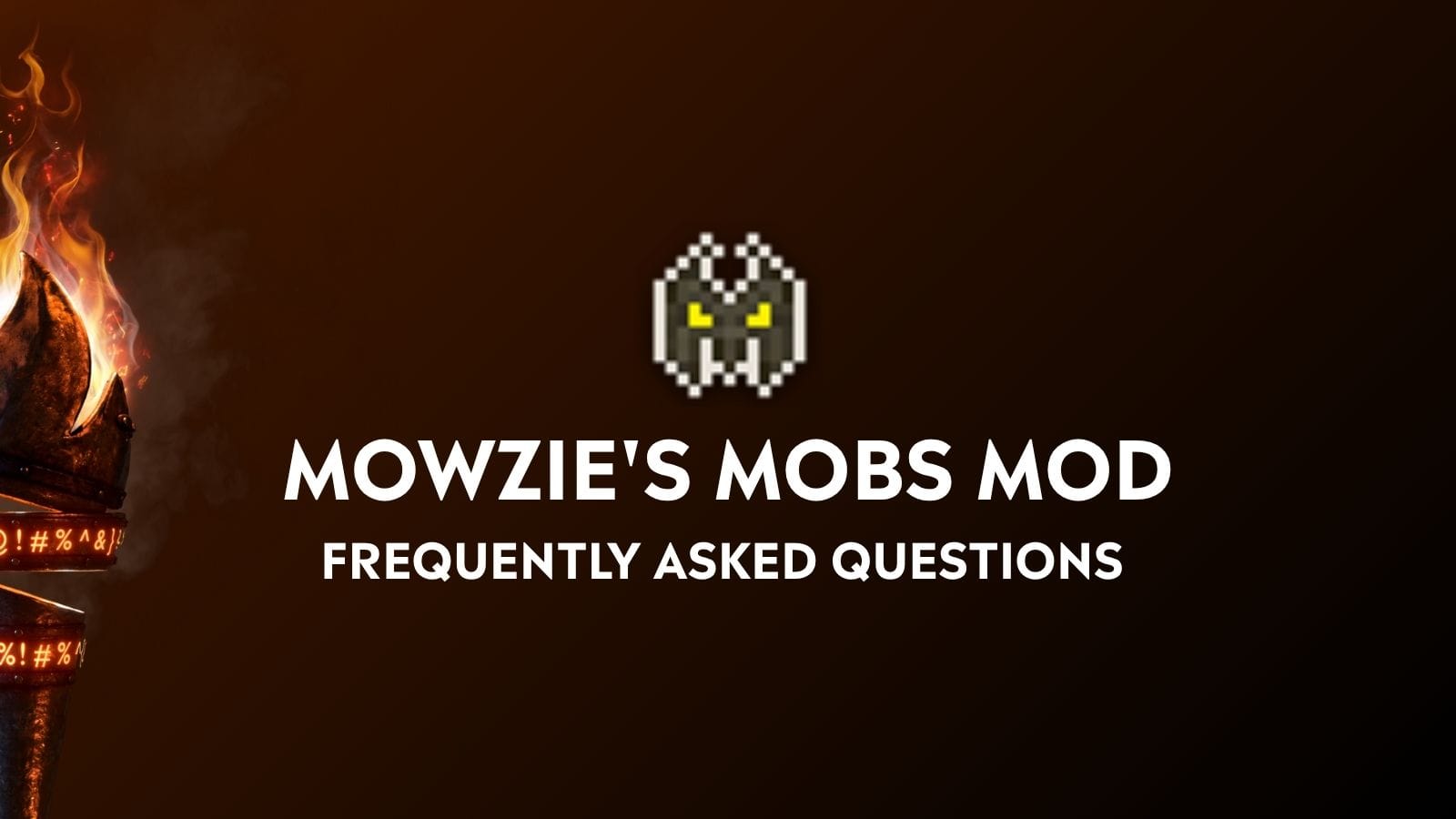 Mowzie's Mobs Minecraft Mod - Frequently Asked Questions