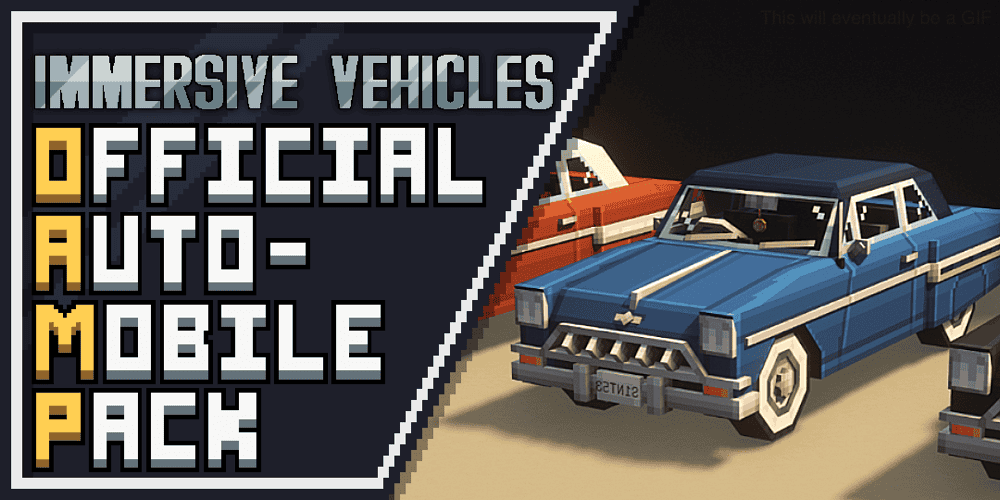 Immersive Vehicles - Official Automobile Pack - [OAmP] Mod
