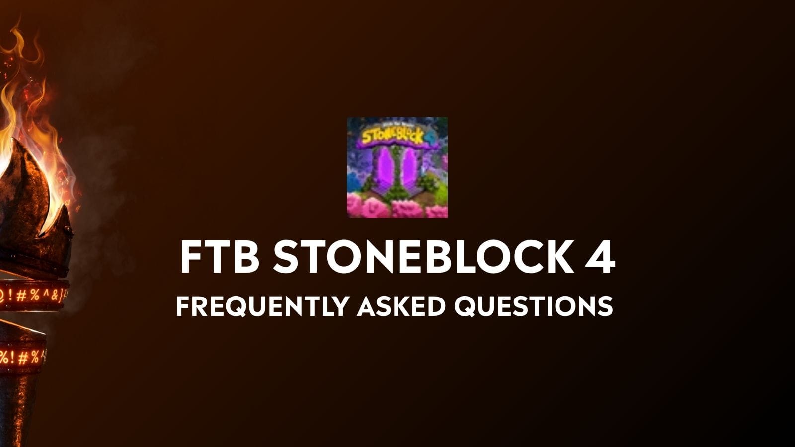 FTB Stoneblock 4 Modpack - Frequently Asked Questions
