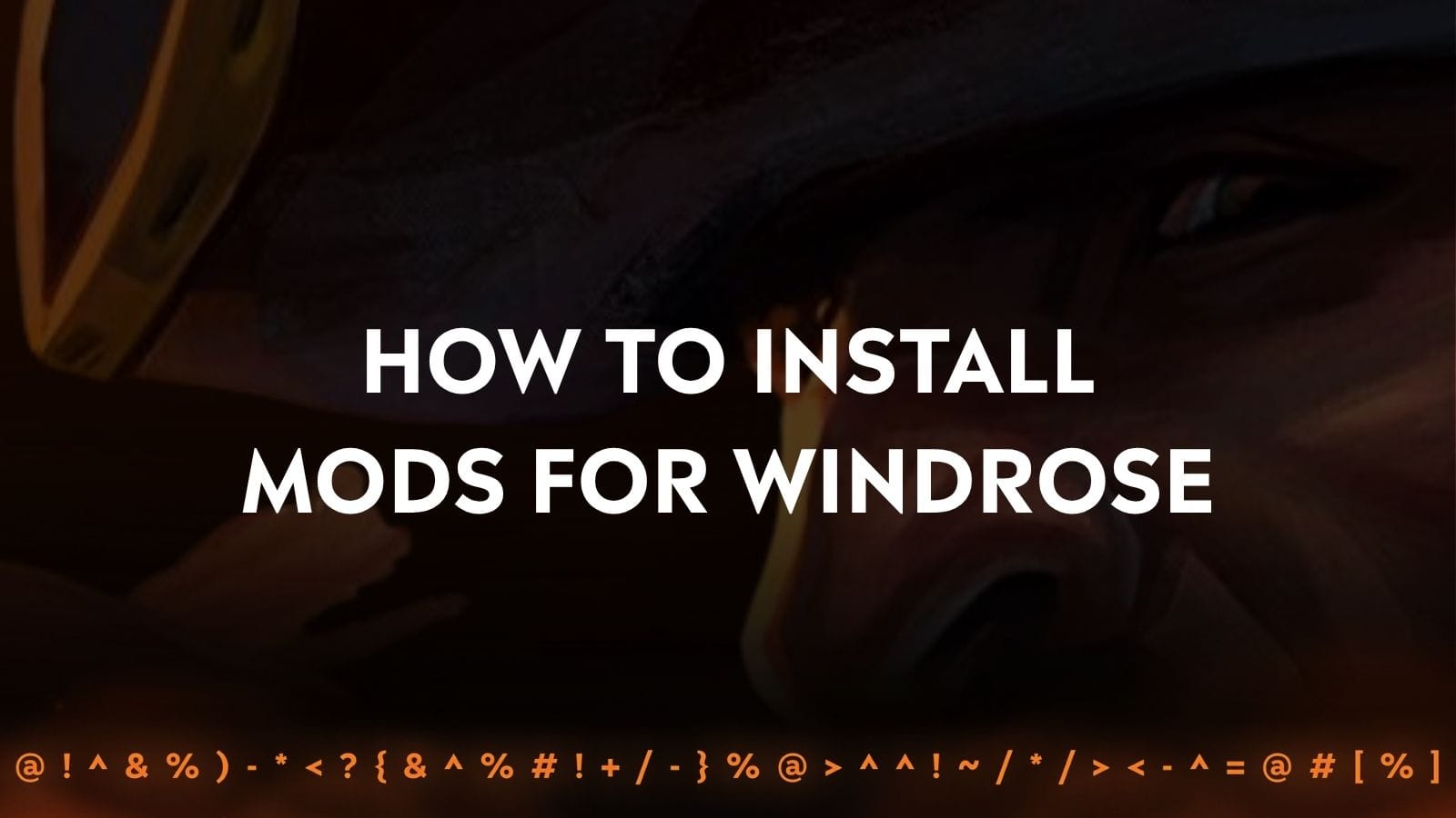How to Install Mods for Windrose (The Easiest Way)
