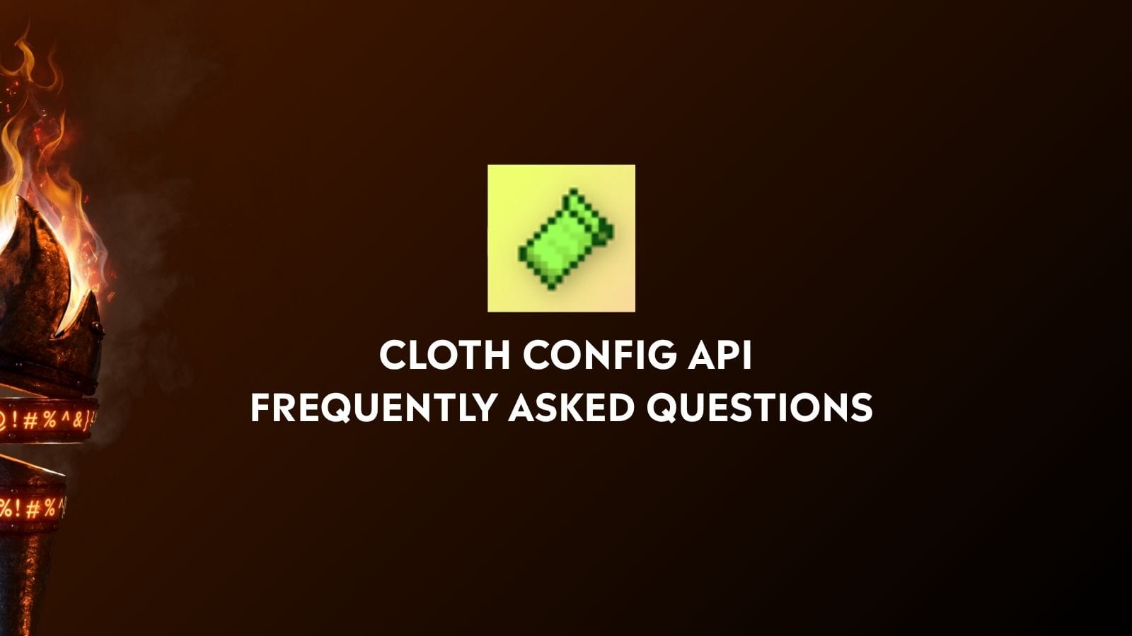 Cloth Config API - Frequently Asked Questions