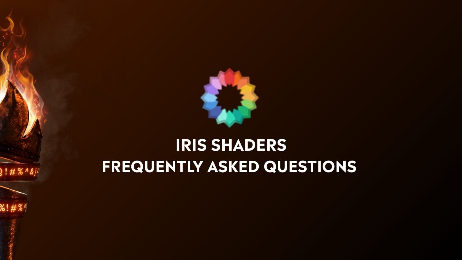 Iris Shaders - Frequently Asked Questions