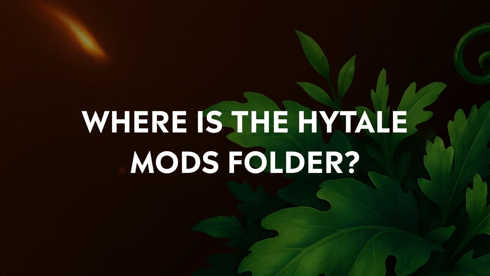 Where Is the Hytale Mods Folder?