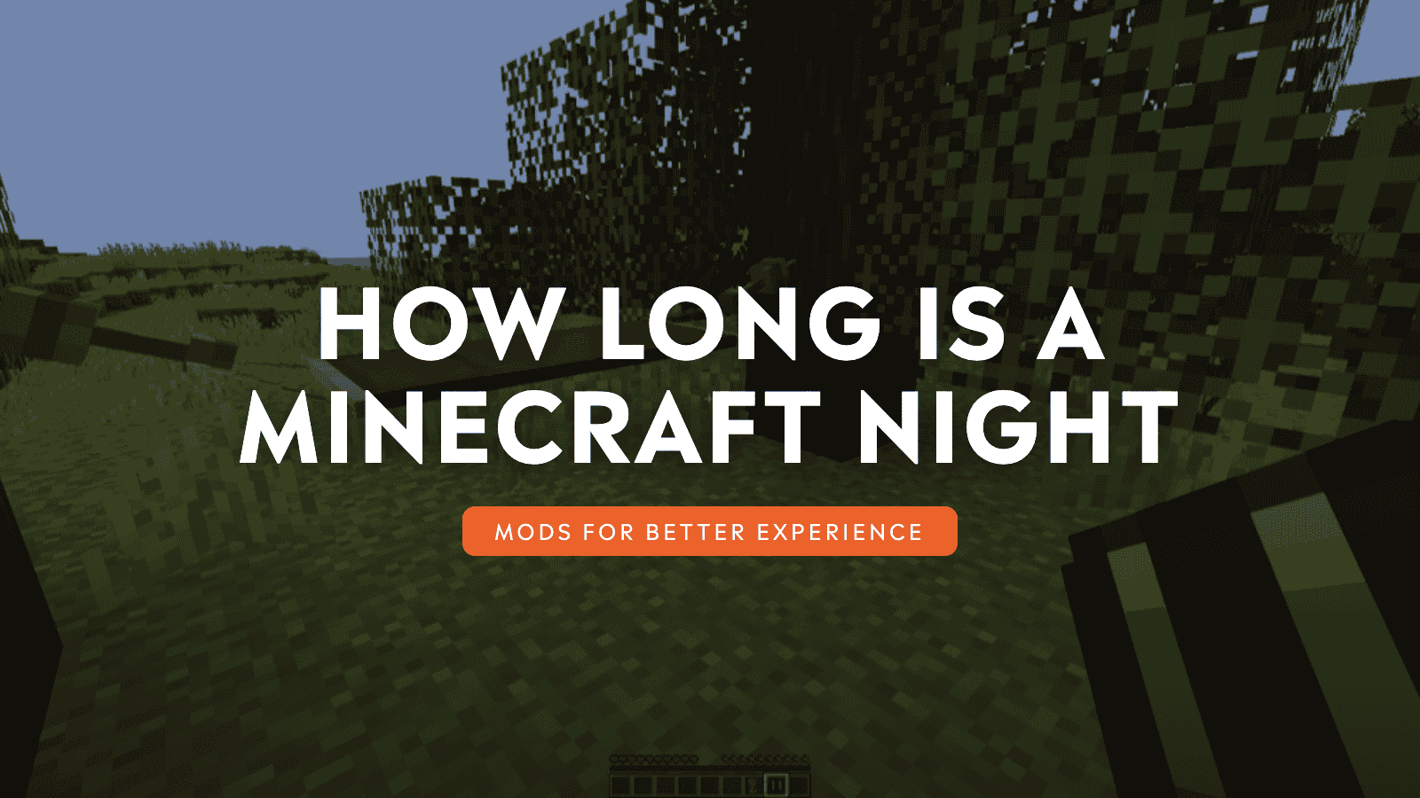 How Long Is a Minecraft Night?