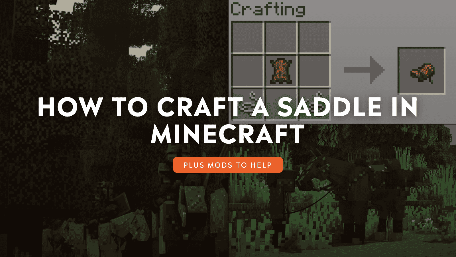How to Craft a Saddle in Minecraft
