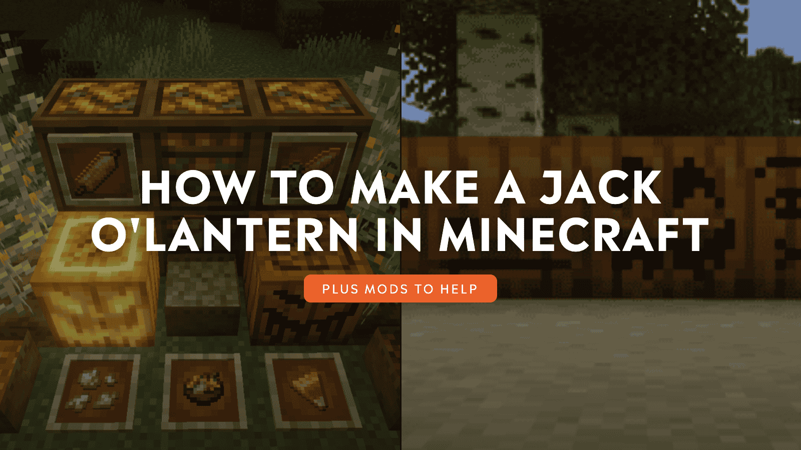 How to Make a Jack o'Lantern in Minecraft